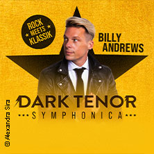 Dark Tenor - Symphonica - Rock meets Klassik 02.04.2027 Konzerthaus Freiburg