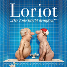Loriot - Die Ente bleibt draußen! 25.04.2027 Konzerthaus Freiburg