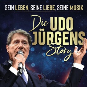 Die Udo Jürgens Story - Sein Leben, seine Liebe, seine Musik! 21.11.2026 Bürgerhaus Zähringen