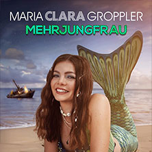 Maria Clara Groppler - Mehrjungfrau 18.05.2026 Jazzhaus