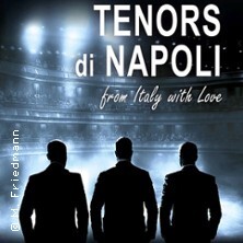 Tenors Di Napoli ...from Italy with Love Ansbach