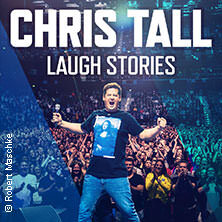 Chris Tall - LAUGH STORIES Freiburg im Breisgau