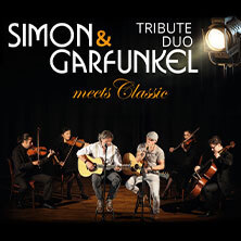 Simon & Garfunkel - Tribute meets Classic - Duo Graceland, Streichquartett & Band Freiburg im Breisgau