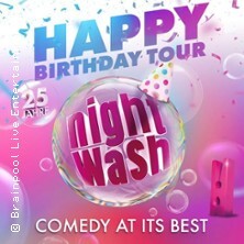 NightWash Live - Happy Birthday Tour Freiburg im Breisgau