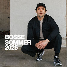 BOSSE - Sommer 2025 Freiburg im Breisgau