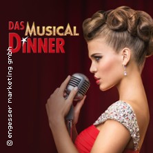 Das Musical Dinner - Kulinarischer Genuss und garantierte Unterhaltung 13.03.2027 Hotel Schloss Reinach