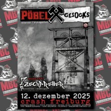 Pöbel & Gesocks + Support 12.12.2025 Crash Freiburg