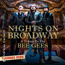 Nights on Broadway - A Tribute to the Bee Gees performed by Night Fever 21.11.2026 Konzerthaus Freiburg