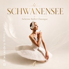 Schwanensee - Solenne Ballet Classique 21.11.2026 Kurhaus Bad Krozingen