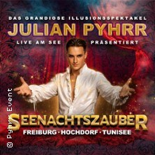 Julian Pyhrr - Seenachtszauber 26.09.2026 Festivalzelt Tunisee