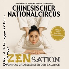 Chinesischer Nationalcircus - ZENsation - Chinas Grossmeister der Balance 04.02.2027 Konzerthaus Freiburg