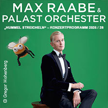 Max Raabe & Palast Orchester - Hummel streicheln Freiburg im Breisgau