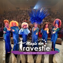 Magie der Travestie - Die Nacht der Illusionen Freiburg im Breisgau