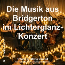 Die Musik aus Bridgerton im Lichterglanz-Konzert - Tribute by String Quartet 14.05.2026 Burg Harburg/ Fürstensaal