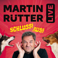 Martin Rütter - SCHLUSS! AUS! 09.04.2027 Messe Freiburg