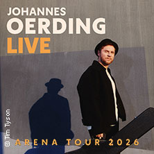 Johannes Oerding - Arena Tour 2026 29.04.2026 Messe Freiburg