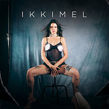 Ikkimel - Europas größte Fotze 07.12.2025 E - Werk