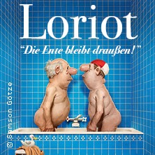 Loriot - Die Ente bleibt draußen! 25.04.2027 Konzerthaus Freiburg