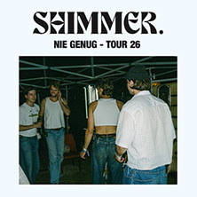 SHIMMER. - Nie genug - Tour 26 21.03.2026 The Great Räng Teng Teng
