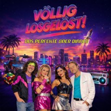 Die 80er Show - Völlig losgelöst - Hymnen deines Lebens 12.03.2027 Fallerhof