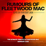 Rumours of Fleetwood Mac - Live in Concert 2026