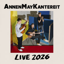AnnenMayKantereit - Live 2026 25.09.2026 Messe Freiburg