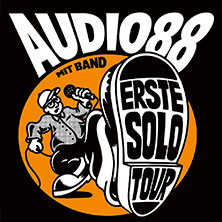 Audio88 - Erste Solo Tour 16.04.2027 Waldsee