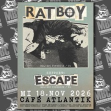 RAT BOY / ESCAPE 18.11.2026 Cafe Atlantik