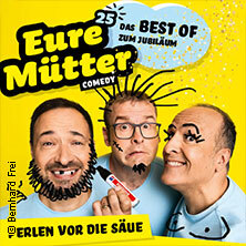 Eure Mütter - Perlen vor die Säue - Das Best Of zum Jubiläum Denzlingen