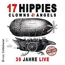17 Hippies - Clowns & Angels - 30 Jahre on Tour 06.02.2026 Jazzhaus